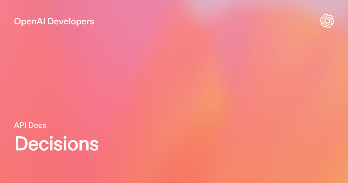 OpenAI Decisions API 문서